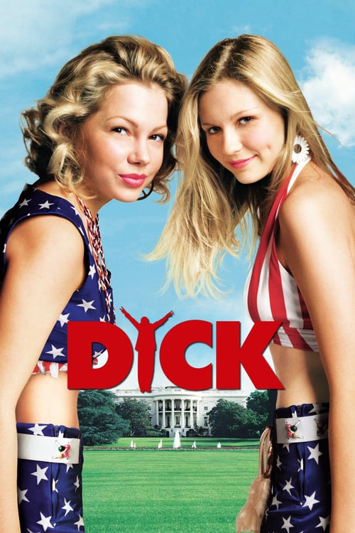 Dick - Movie Poster Dick - Movie Poster