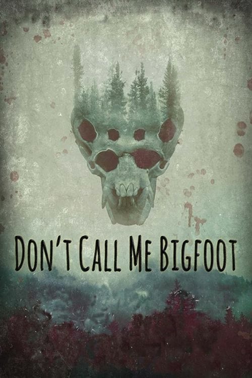 Don't Call Me Bigfoot - Movie Poster Don't Call Me Bigfoot - Movie Poster