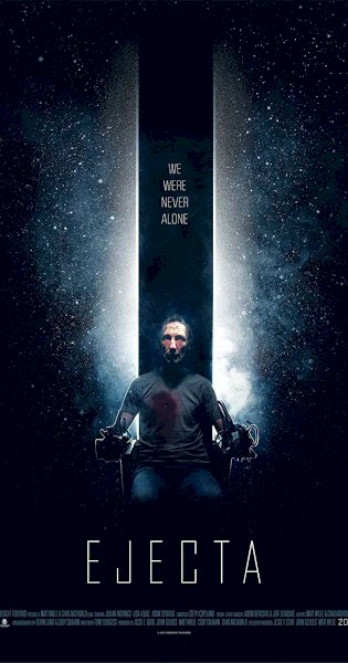 Ejecta - Movie Poster Ejecta - Movie Poster