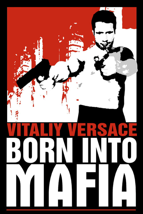 Born Into Mafia - Movie Poster Born Into Mafia - Movie Poster