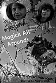 Magick All Around! - Movie Poster Magick All Around! - Movie Poster