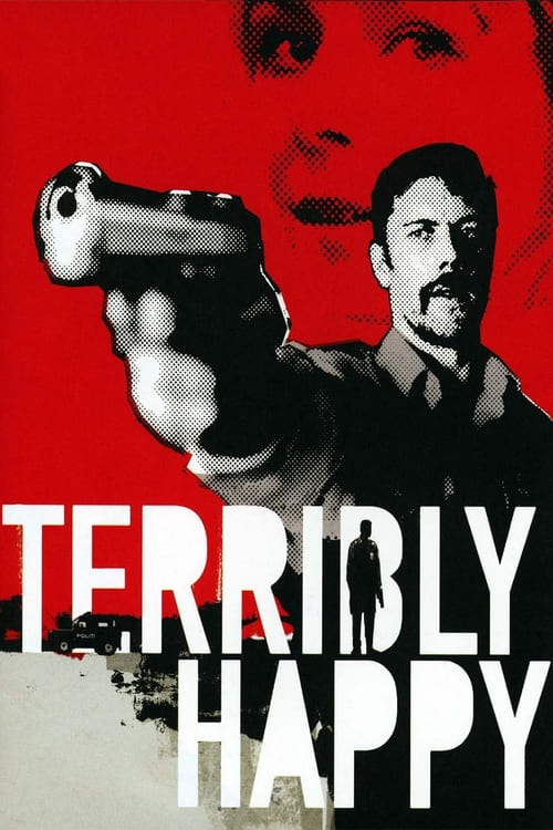 Terribly Happy - Movie Poster Terribly Happy - Movie Poster