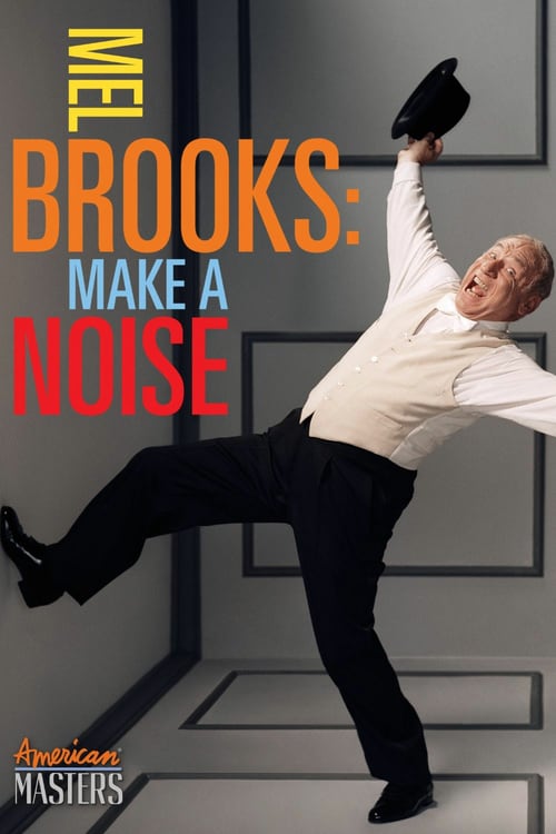 Mel Brooks: Make a Noise - Movie Poster Mel Brooks: Make a Noise - Movie Poster
