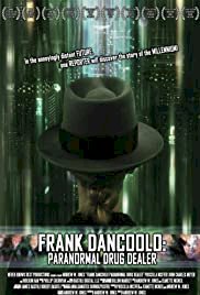 Frank DanCoolo: Paranormal Drug Dealer - Movie Poster Frank DanCoolo: Paranormal Drug Dealer - Movie Poster