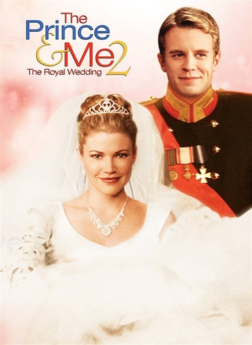 The Prince & Me 2: The Royal Wedding - Movie Poster The Prince & Me 2: The Royal Wedding - Movie Poster