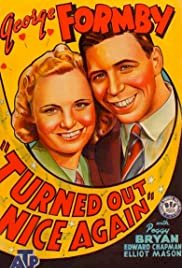 Turned Out Nice Again - Movie Poster Turned Out Nice Again - Movie Poster