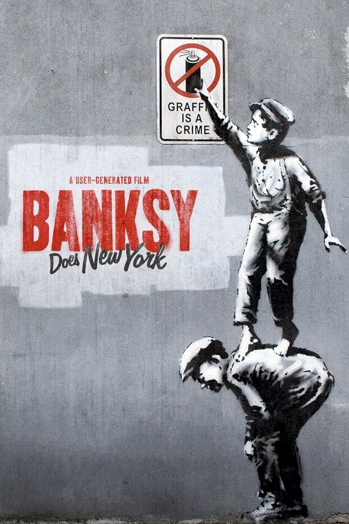 Banksy Does New York - Movie Poster Banksy Does New York - Movie Poster