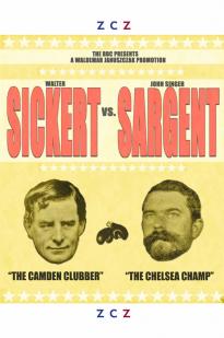 Sickert vs Sargent - Movie Poster Sickert vs Sargent - Movie Poster