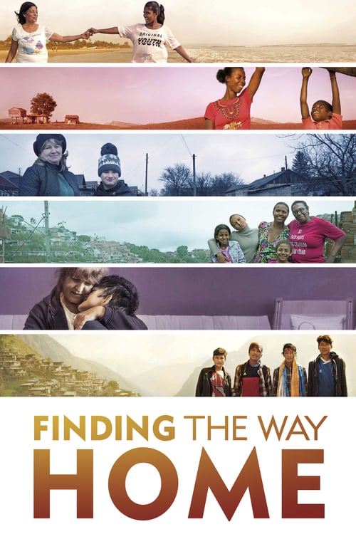 Finding the Way Home - Movie Poster Finding the Way Home - Movie Poster