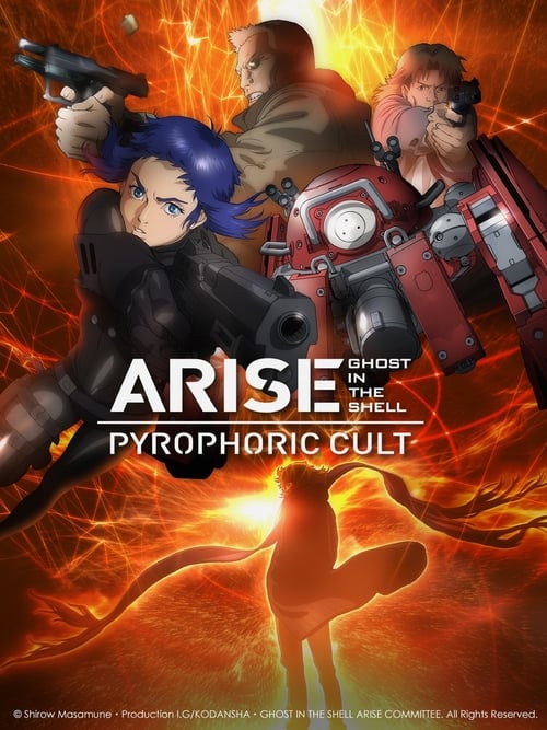 Ghost in the Shell: Arise - Border 5: Pyrophoric Cult - Movie Poster Ghost in the Shell: Arise - Border 5: Pyrophoric Cult - Movie Poster