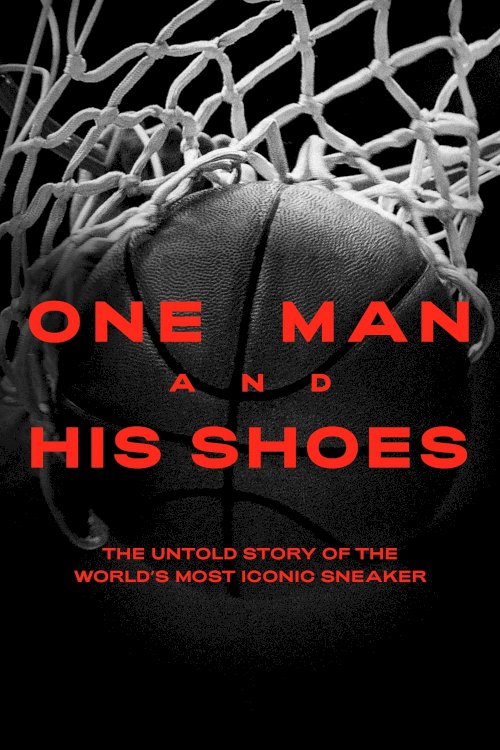 One Man and His Shoes - Movie Poster One Man and His Shoes - Movie Poster