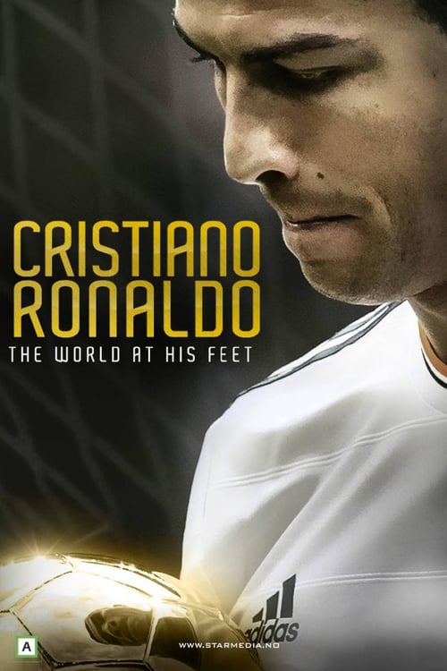 Cristiano Ronaldo: World at His Feet - Movie Poster Cristiano Ronaldo: World at His Feet - Movie Poster