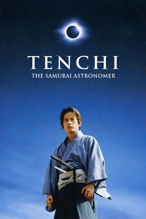Tenchi: The Samurai Astronomer - Movie Poster Tenchi: The Samurai Astronomer - Movie Poster