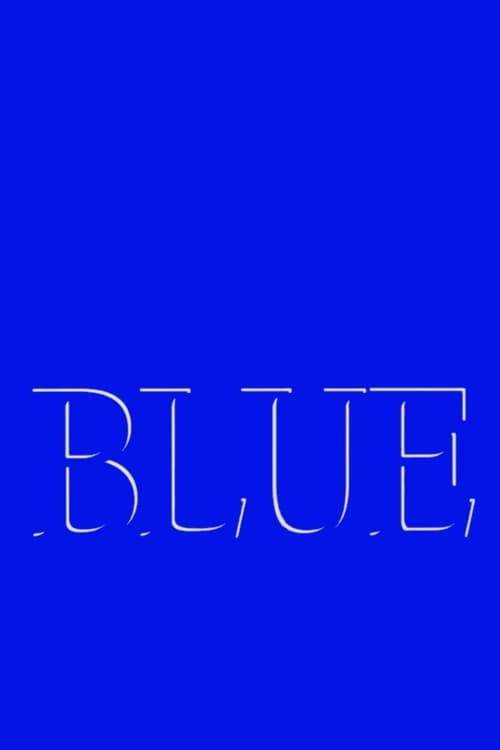Blue - Movie Poster Blue - Movie Poster