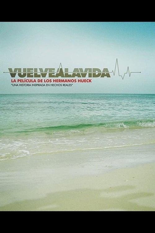 Vuelve a la Vida - Movie Poster Vuelve a la Vida - Movie Poster