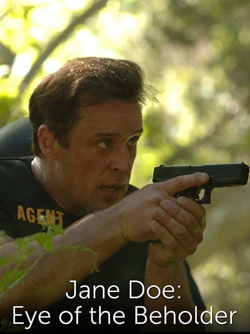 Jane Doe: Eye of the Beholder - Movie Poster Jane Doe: Eye of the Beholder - Movie Poster