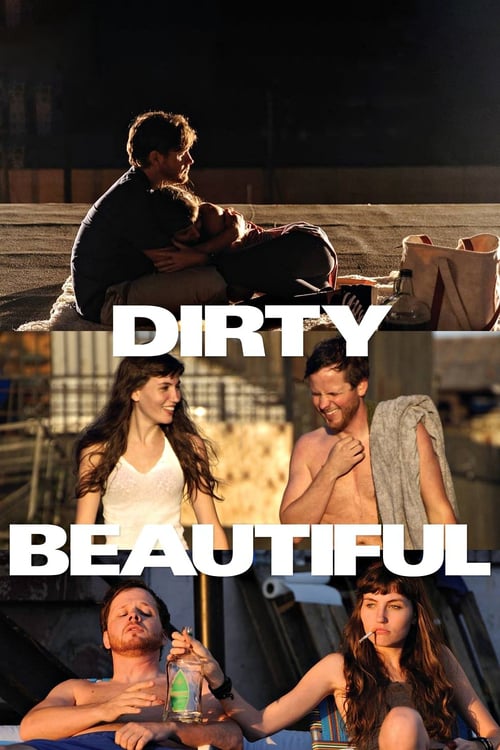 Dirty Beautiful - Movie Poster Dirty Beautiful - Movie Poster