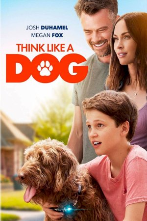 Think Like a Dog - Movie Poster Think Like a Dog - Movie Poster