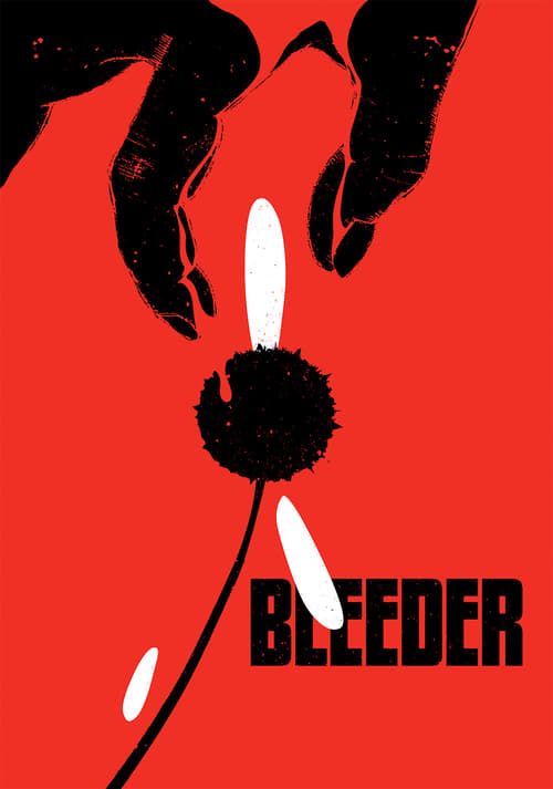Bleeder - Movie Poster Bleeder - Movie Poster