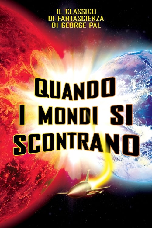 When Worlds Collide - Movie Poster When Worlds Collide - Movie Poster