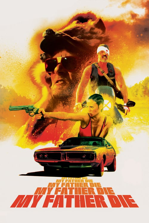My Father, Die - Movie Poster