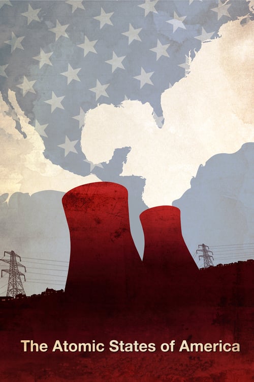 The Atomic States of America - Movie Poster The Atomic States of America - Movie Poster