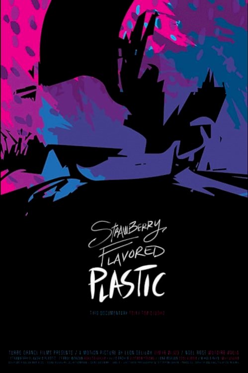 Strawberry Flavored Plastic - Movie Poster Strawberry Flavored Plastic - Movie Poster