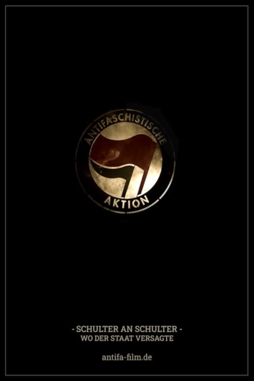 Antifa - Schulter an Schulter, wo der Staat versagte - Movie Poster Antifa - Schulter an Schulter, wo der Staat versagte - Movie Poster