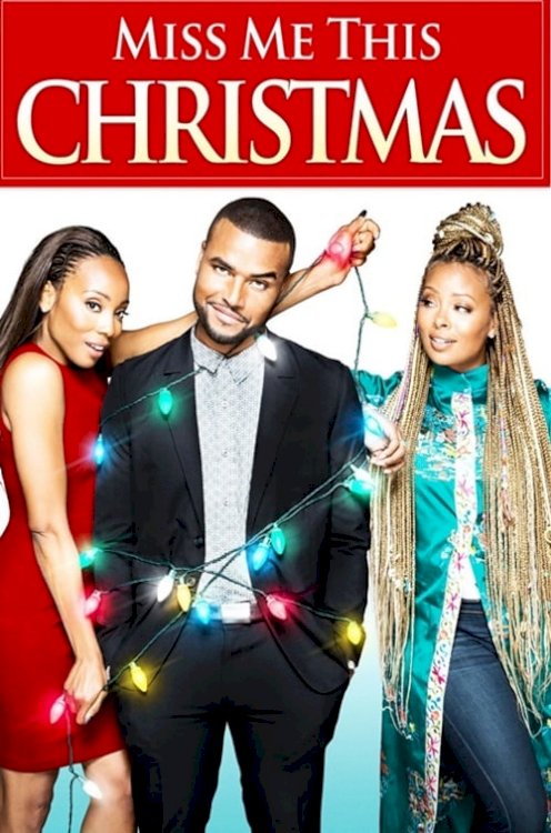 Miss Me This Christmas - Movie Poster Miss Me This Christmas - Movie Poster