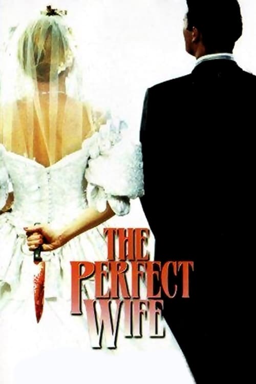 The Perfect Wife - Movie Poster The Perfect Wife - Movie Poster