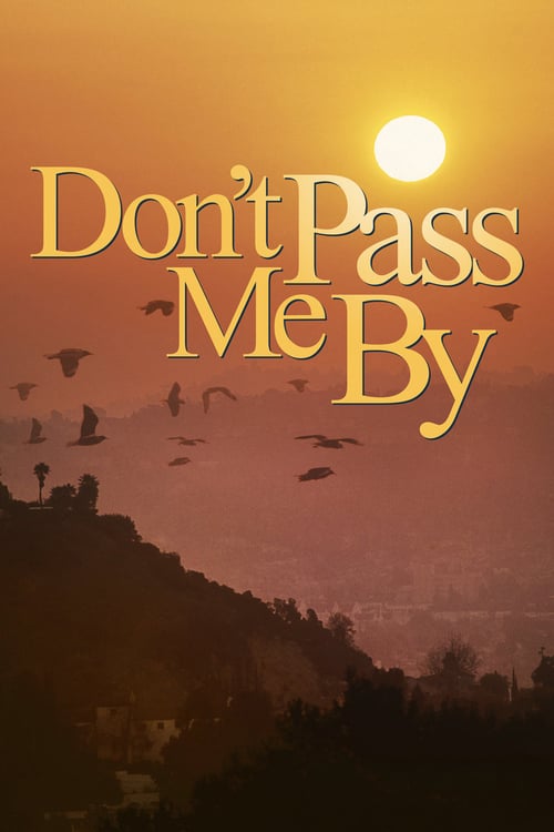 Don't Pass Me By - Movie Poster Don't Pass Me By - Movie Poster