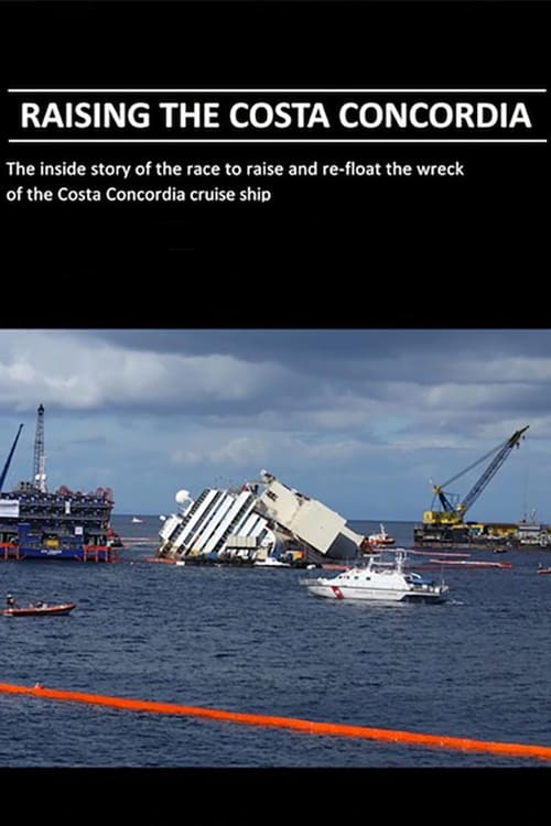 Raising the Costa Concordia - Movie Poster Raising the Costa Concordia - Movie Poster
