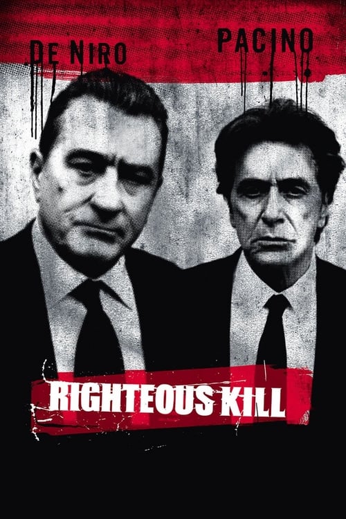 Righteous Kill - Movie Poster Righteous Kill - Movie Poster