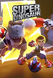 Super Dinosaur - Movie Poster