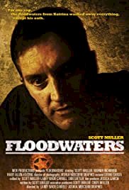 Floodwaters - Movie Poster Floodwaters - Movie Poster