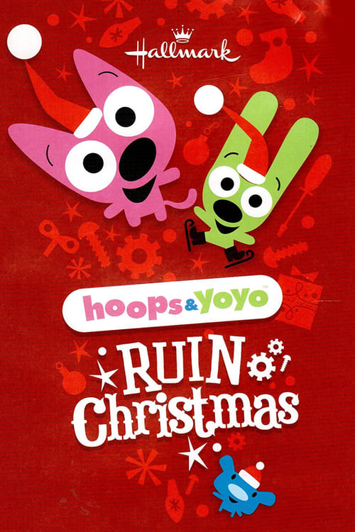 Hoops & Yoyo Ruin Christmas - Movie Poster Hoops & Yoyo Ruin Christmas - Movie Poster