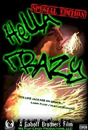 Hella Crazy - Movie Poster Hella Crazy - Movie Poster