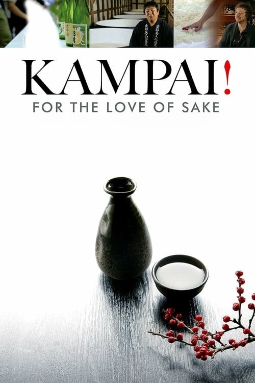 Kampai! For the Love of Sake - Movie Poster