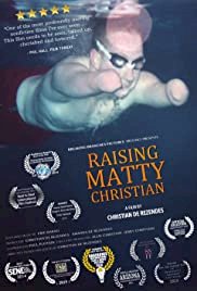 Raising Matty Christian - Movie Poster Raising Matty Christian - Movie Poster