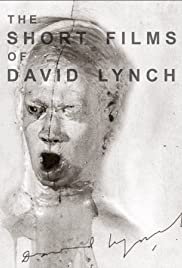 The Short Films of David Lynch - Movie Poster The Short Films of David Lynch - Movie Poster