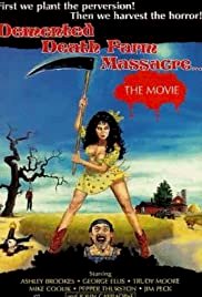 Demented Death Farm Massacre - Movie Poster Demented Death Farm Massacre - Movie Poster