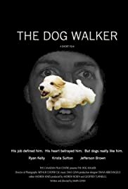 The Dog Walker - Movie Poster The Dog Walker - Movie Poster