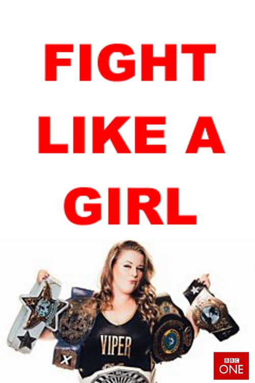 Fight Like a Girl - Movie Poster Fight Like a Girl - Movie Poster