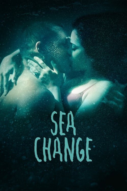 Sea Change - Movie Poster Sea Change - Movie Poster