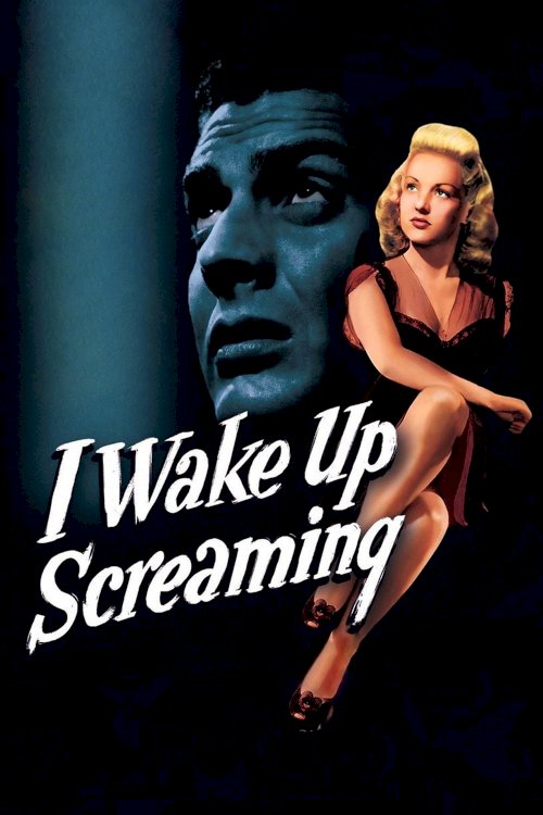 I Wake Up Screaming - Movie Poster I Wake Up Screaming - Movie Poster
