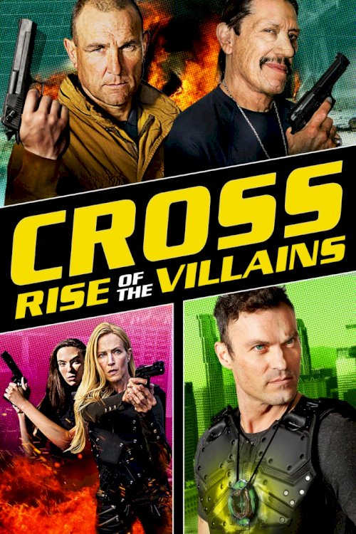 Cross: Rise of the Villains - Movie Poster Cross: Rise of the Villains - Movie Poster