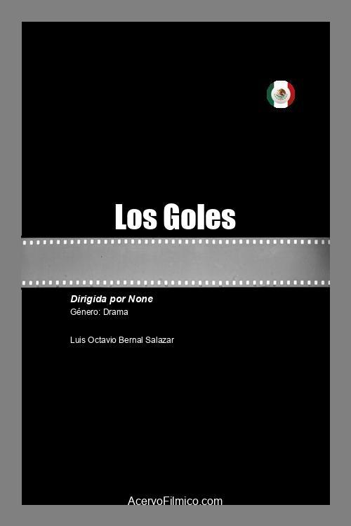 Los Goles - Movie Poster