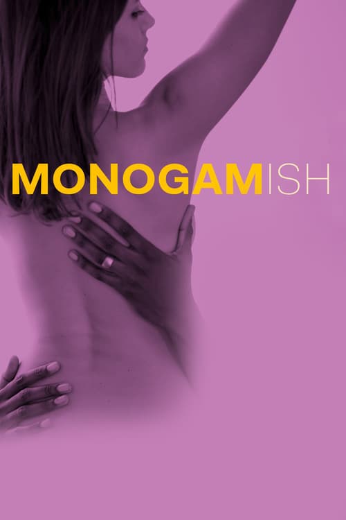 Monogamish - Movie Poster Monogamish - Movie Poster