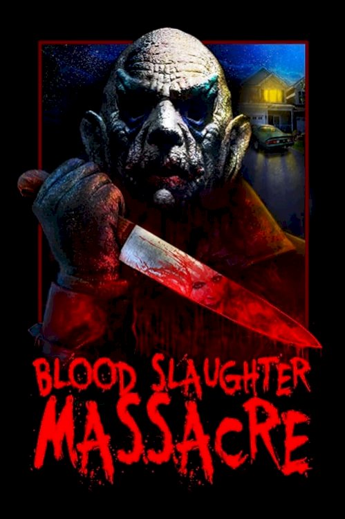 Blood Slaughter Massacre - Movie Poster Blood Slaughter Massacre - Movie Poster