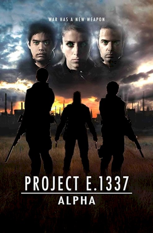 Project E.1337: ALPHA - Movie Poster Project E.1337: ALPHA - Movie Poster